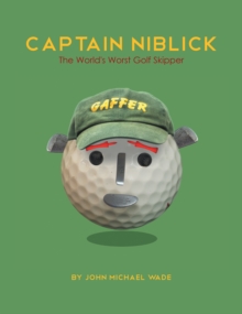 Captain Niblick : The World's Worst Golf Skipper