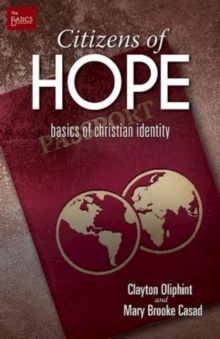 The Citizens of Hope : Basics of Christian Identity