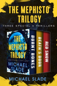 The Mephisto Trilogy : Burnt Bones, Death's Door, and Red Snow