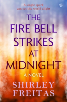 The Fire Bell Strikes at Midnight