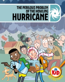 Adam Bushnell Kid Detectives: The Perilous Problem of the Howling Hurricane