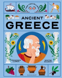 Francisco Llorca Time Travellers: Ancient Greece : the perfect gift for budding