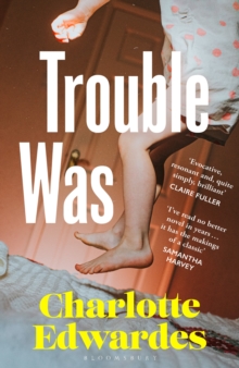 Trouble Was : 'A gulpable coming-of-age novel about growing up too soon' - i paper, Books of the summer