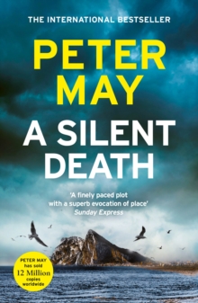 Peter May A Silent Death : The scorching mystery thriller you won't put down