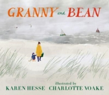 Granny and Bean : A lyrical celebration of grandparents and making memories at the seaside for ages 3, 4, 5, 6, the perfect gift for Granny
