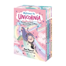 Welcome to Unicornia: Four Glittery Adventures Full of Friendship and Magic! : A world of unicorn fun for ages 5-9 in a gift-ready boxset - the perfect present!