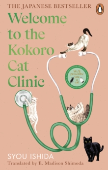 The Welcome to the Kokoro Cat Clinic : Volume 3 in the Kokoro Cat Clinic series for fans of THE TRAVELLING CAT CHRONICLES