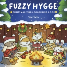 Fuzzy Hygge: Christmas Vibes Colouring Book