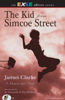 The Kid from Simcoe Street : A Memoir and Poems