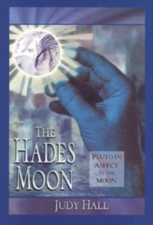 The Hades Moon : Pluto in Aspect to the Moon