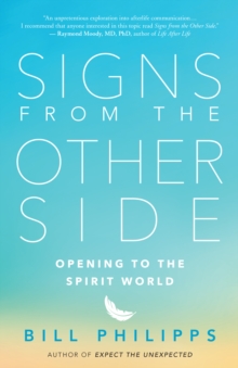Signs from the Other Side : Opening to the Spirit World