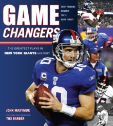 Game Changers: New York Giants : The Greatest Plays in New York Giants History