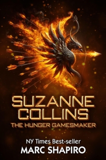 Suzanne Collins: The Hunger Gamesmaker