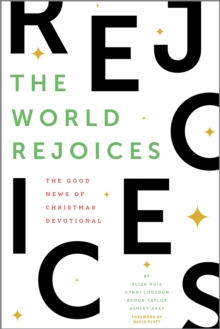 The World Rejoices : The Good News of Christmas Devotional