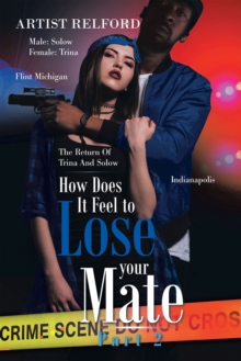 How Does It Feel to Lose Your Mate Part 2 : The Return of Trina and Solow