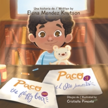 Paco and the Fluffy Bear Paco Y El Oso Suavecito