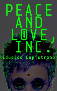 Peace and Love, Inc.