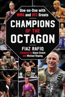 Champions of the Octagon : One-on-One with MMA and UFC Greats