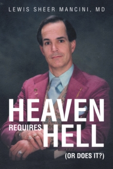 Heaven Requires Hell (Or Does it?)