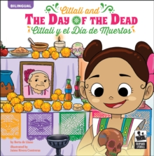 Citlali and the Day of the Dead : Citlali y el Dia de Muertos