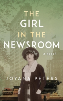 Girl in the Newsroom : The Thread of Truth Series, #3