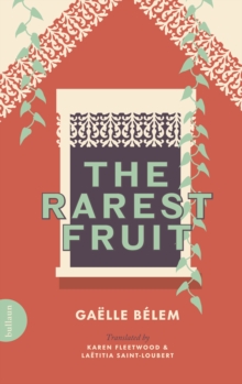 The Rarest Fruit : The Life of Edmond Albius