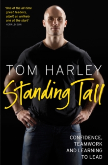 Standing Tall: On Confidence, Teamwork and Leadership