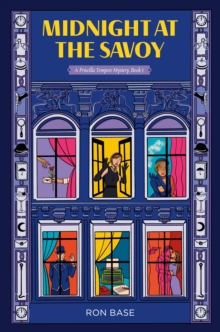 Midnight at the Savoy : A Priscilla Tempest Mystery, Book 5