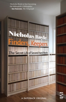 Finders, Keepers : The Secret Life of Second-hand Books