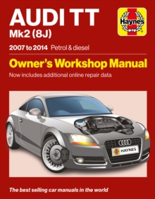 Audi TT Mk2 (8J) 2007 to 2014 Petrol & Diesel : Owners Workshop Manual - Now includes additional online repair data
