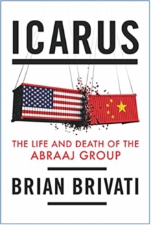 Icarus : The Life and Death of the Abraaj Group