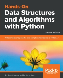 Hands-On Data Structures and Algorithms with Python : Write complex and ...
