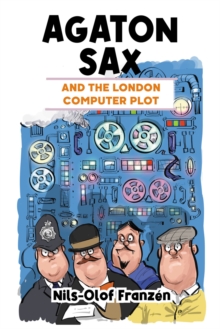 Agaton Sax and the London Computer Plot