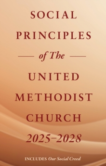 Social Principles of The United Methodist Church 2025-2028
