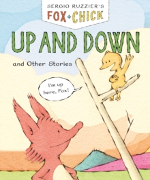 Fox & Chick: Up and Down : and Other Stories