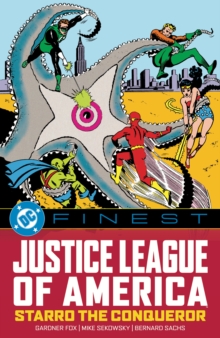 Gardner Fox DC Finest: Justice League of America: Starro the Conqueror