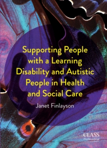 Supporting People with a Learning Disability and Autistic People in Health and Social Care