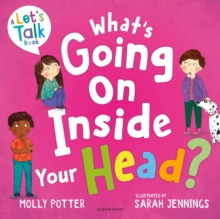 What's Going On Inside Your Head? : A Lets Talk picture book to start conversations with your child about positive mental health