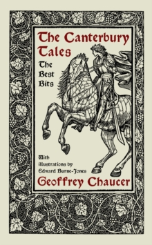 The Canterbury Tales: The Best Bits : The Wife of Bath, The Cook and The Millers Tale