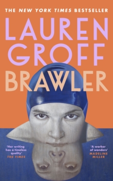 Brawler : The new short story collection from the bestselling author of Matrix and Fates and Furies