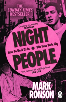 Night People : How to Be a DJ in 90s New York City