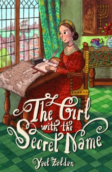 The Girl with the Secret Name : The Incredible Life of Dona Gracia Mendes Nasi