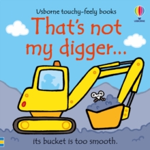 That's not my digger... by Fiona Watt Children's Books