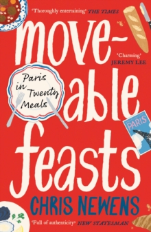 Moveable Feasts : A FINANCIAL TIMES BEST FOOD & DRINK BOOK OF THE YEAR