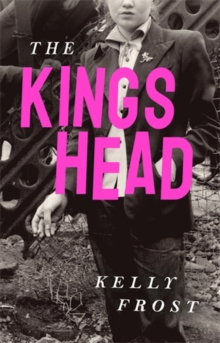 The Kings Head : The exhilarating celebration of female friendship from a startling new literary talent for 2026