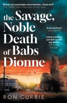 The Savage, Noble Death of Babs Dionne : "One of the best crime novels of 2025"