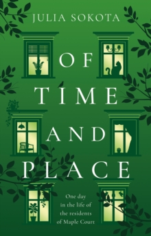Of Time and Place : One day in the life of the residents of Maple Court