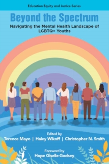 Beyond the Spectrum : Navigating the Mental Health Landscape of LGBTQ+ Youths
