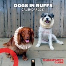 Shakespeare's Globe: Dogs in Ruffs Wall Calendar 2027 (Art Calendar)-image-9781806941094