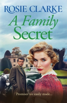 A Family Secret : An emotional, heartfelt saga read from Rosie Clarke